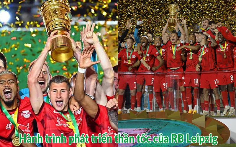Hành trình phát triển thần tốc của RB Leipzig