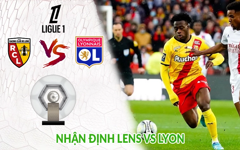 Nhận định Lens vs Lyon
