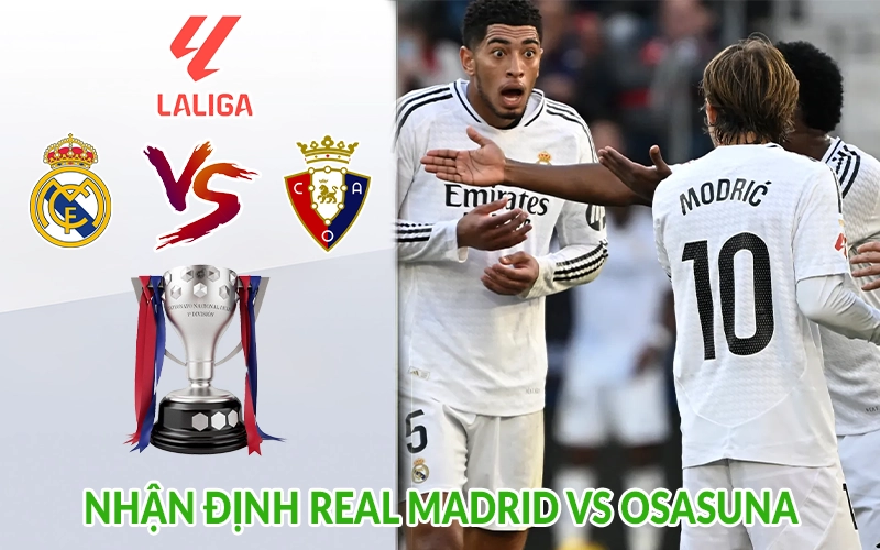 Nhận định Real Madrid vs Osasuna