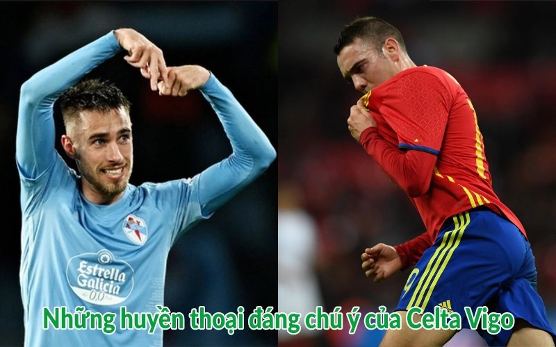 Những huyền thoại đáng chú ý của Celta Vigo