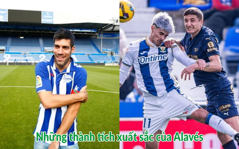Những thành tích xuất sắc của Alavés